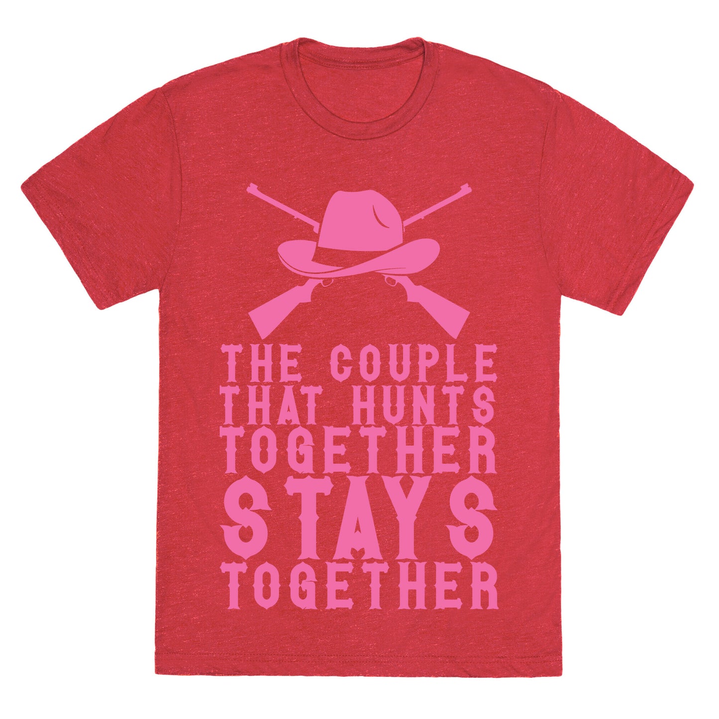 The Couple That Hunts Together Stays Together Unisex Triblend Tee