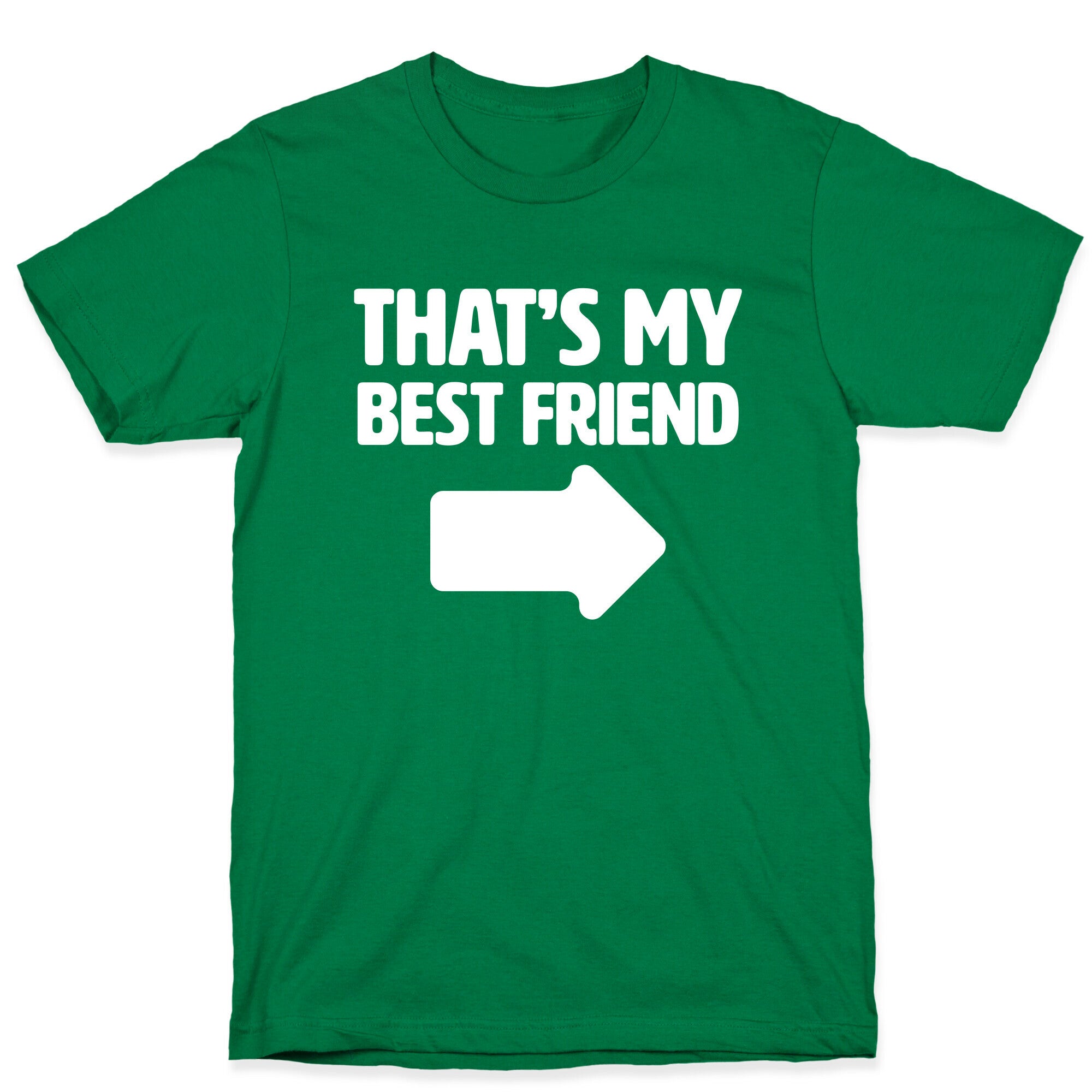 That's My Best Friend T-Shirt