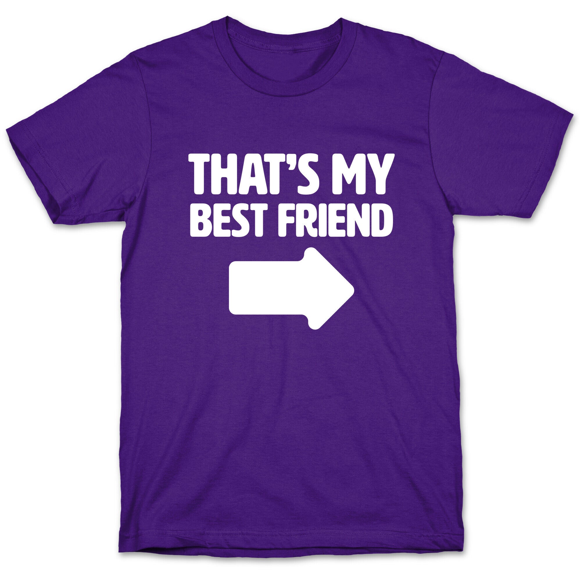 That's My Best Friend T-Shirt