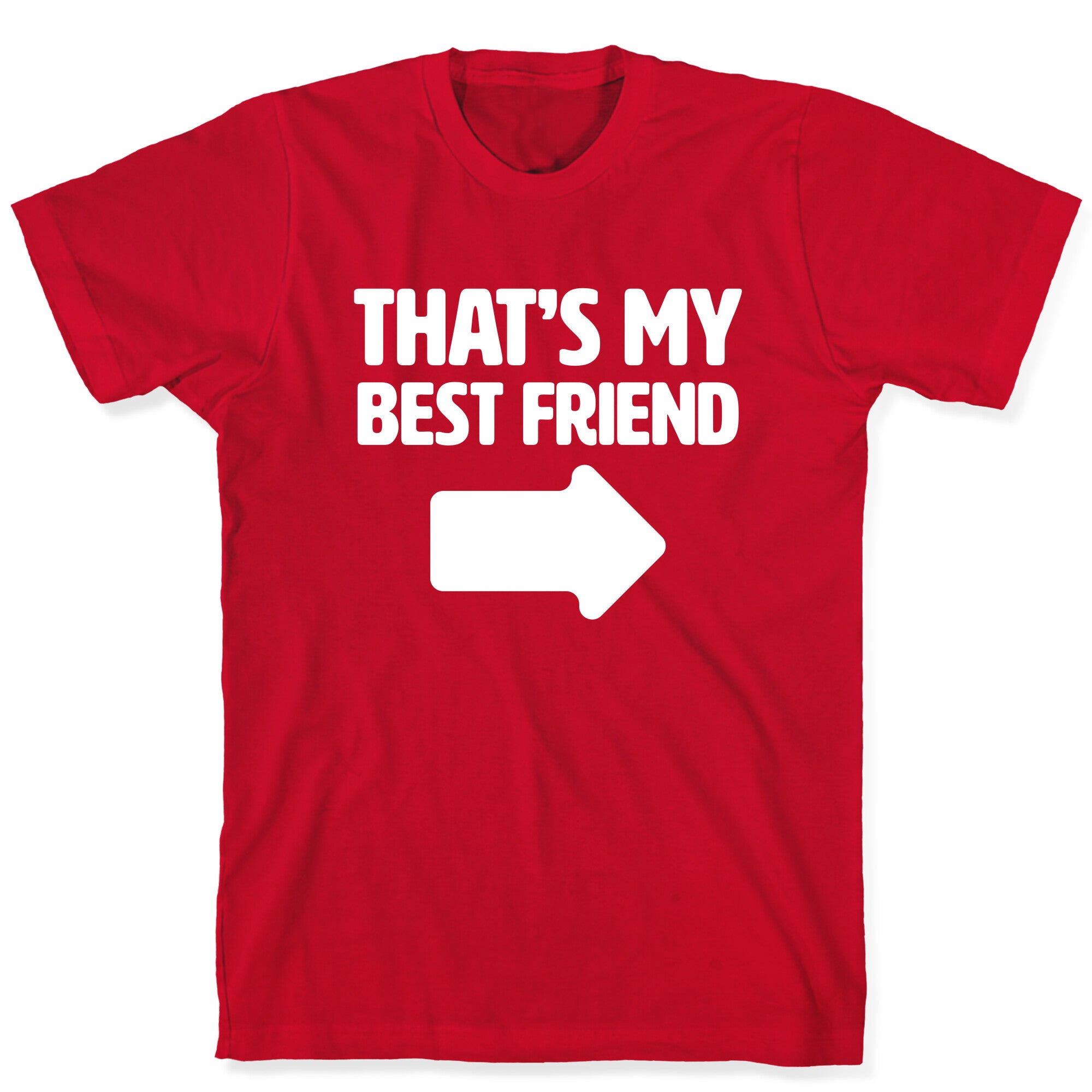 That's My Best Friend T-Shirt