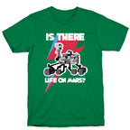 Is There Life on Mars? Mars Rover T-Shirt