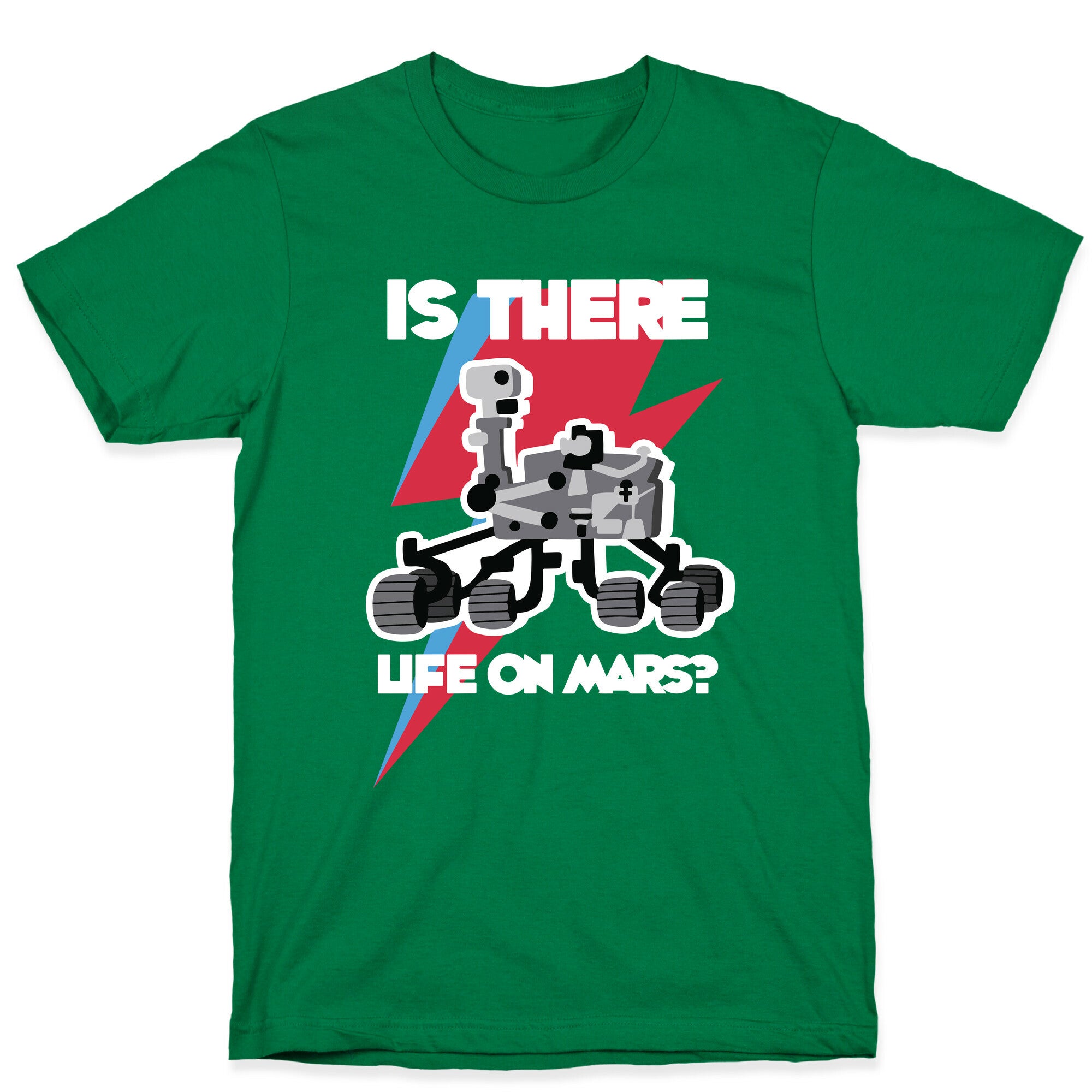 Is There Life on Mars? Mars Rover T-Shirt