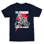 Is There Life on Mars? Mars Rover T-Shirt
