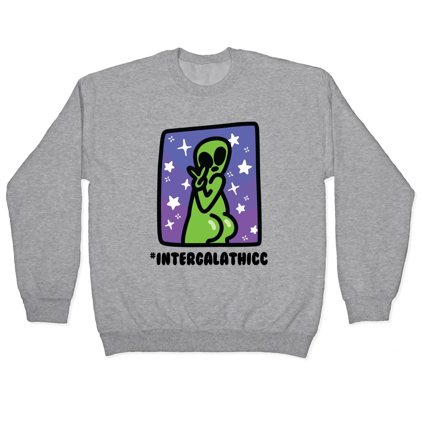 #Intergalathicc Crewneck Sweatshirt