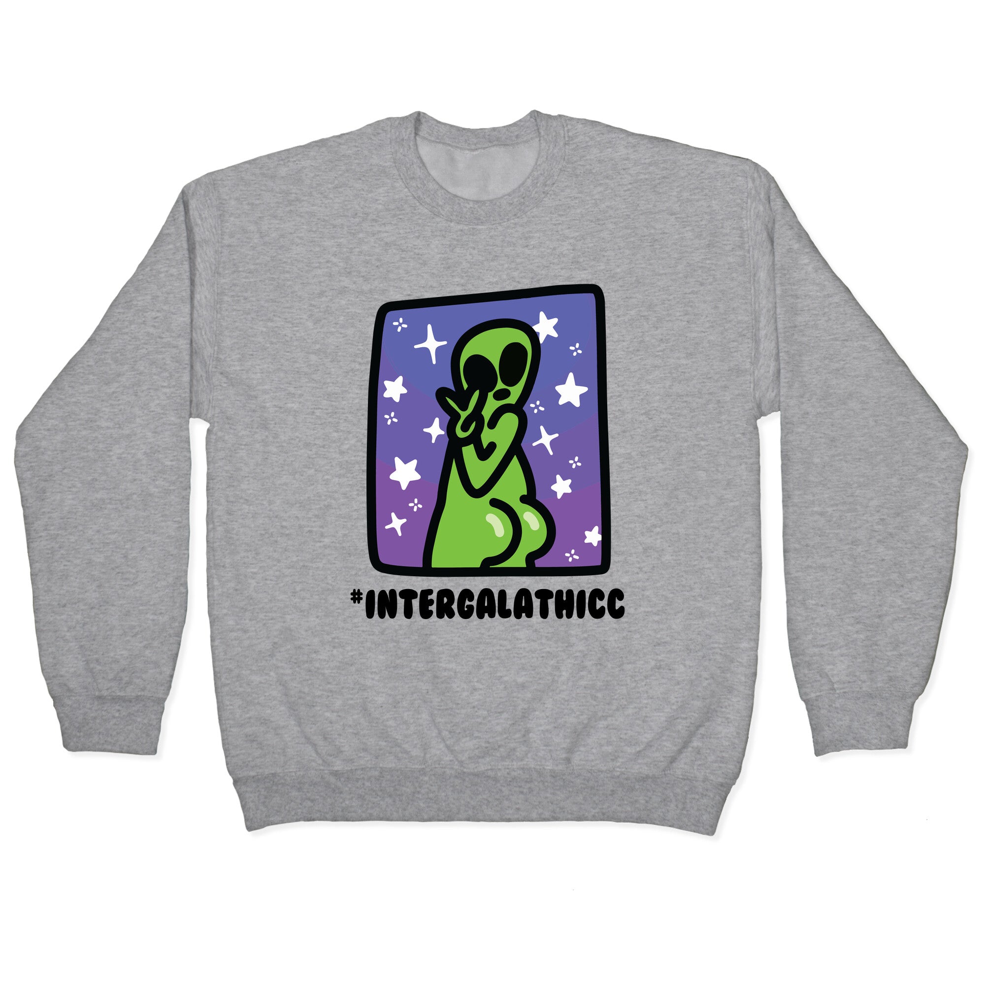 #Intergalathicc Crewneck Sweatshirt