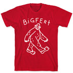 Derpy Bigfert Sasquatch  T-Shirt
