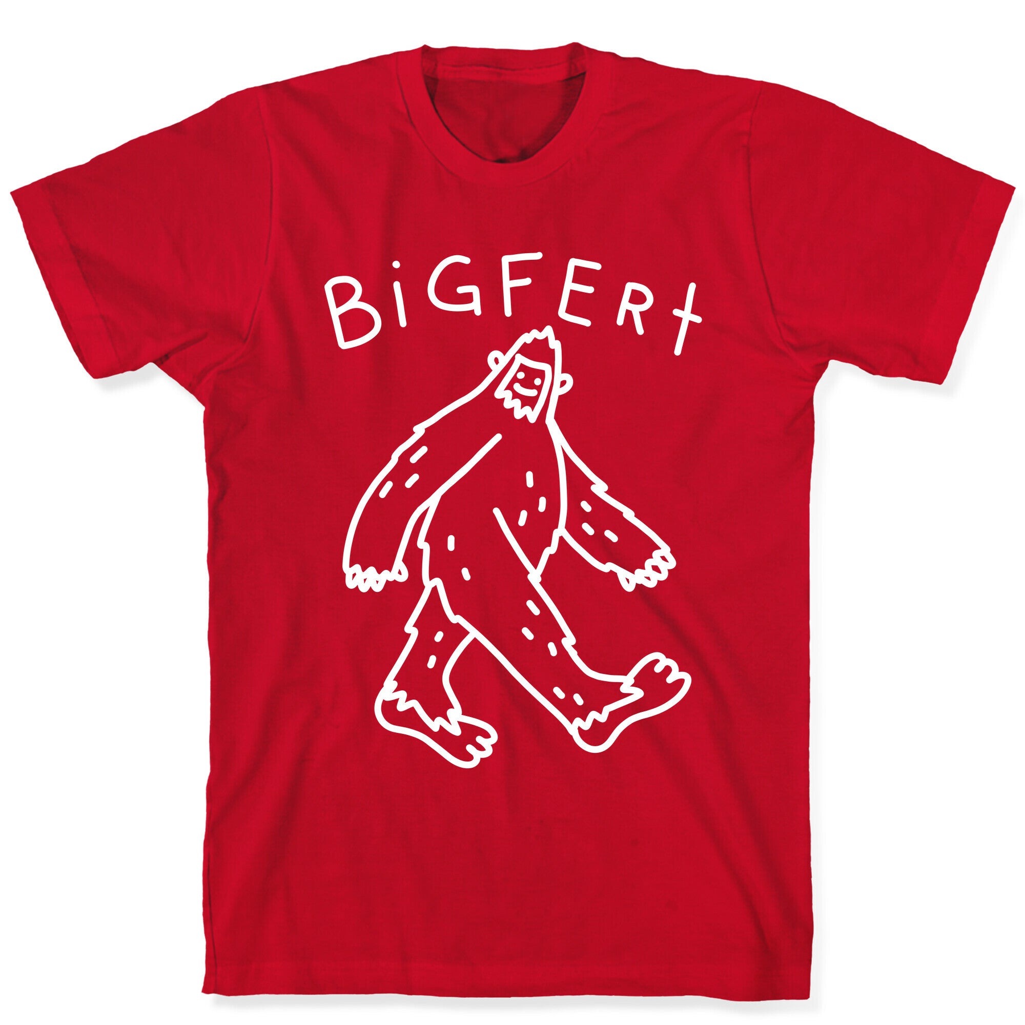 Derpy Bigfert Sasquatch  T-Shirt
