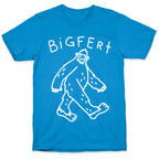 Derpy Bigfert Sasquatch  T-Shirt