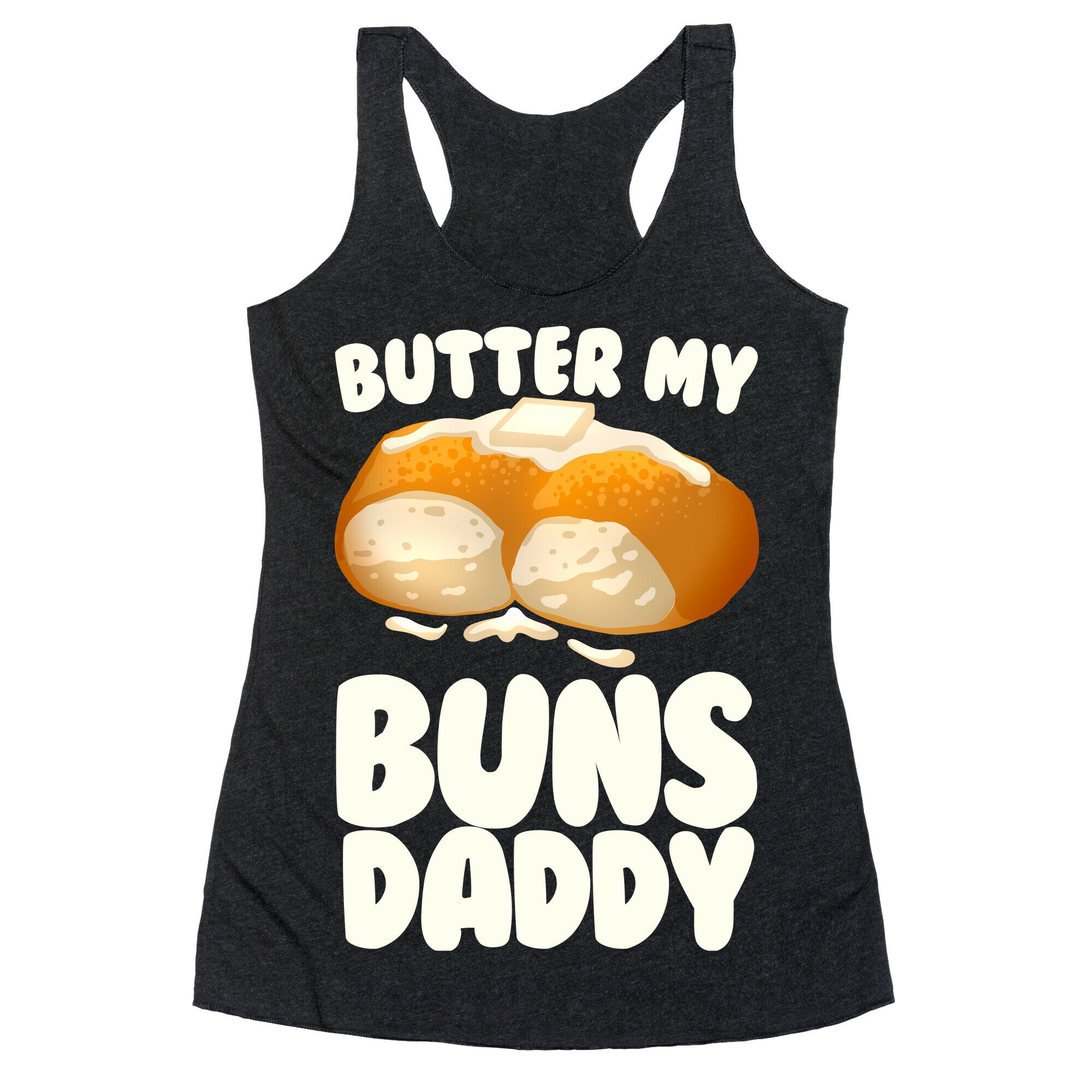 Butter My Buns Daddy Racerback Tank