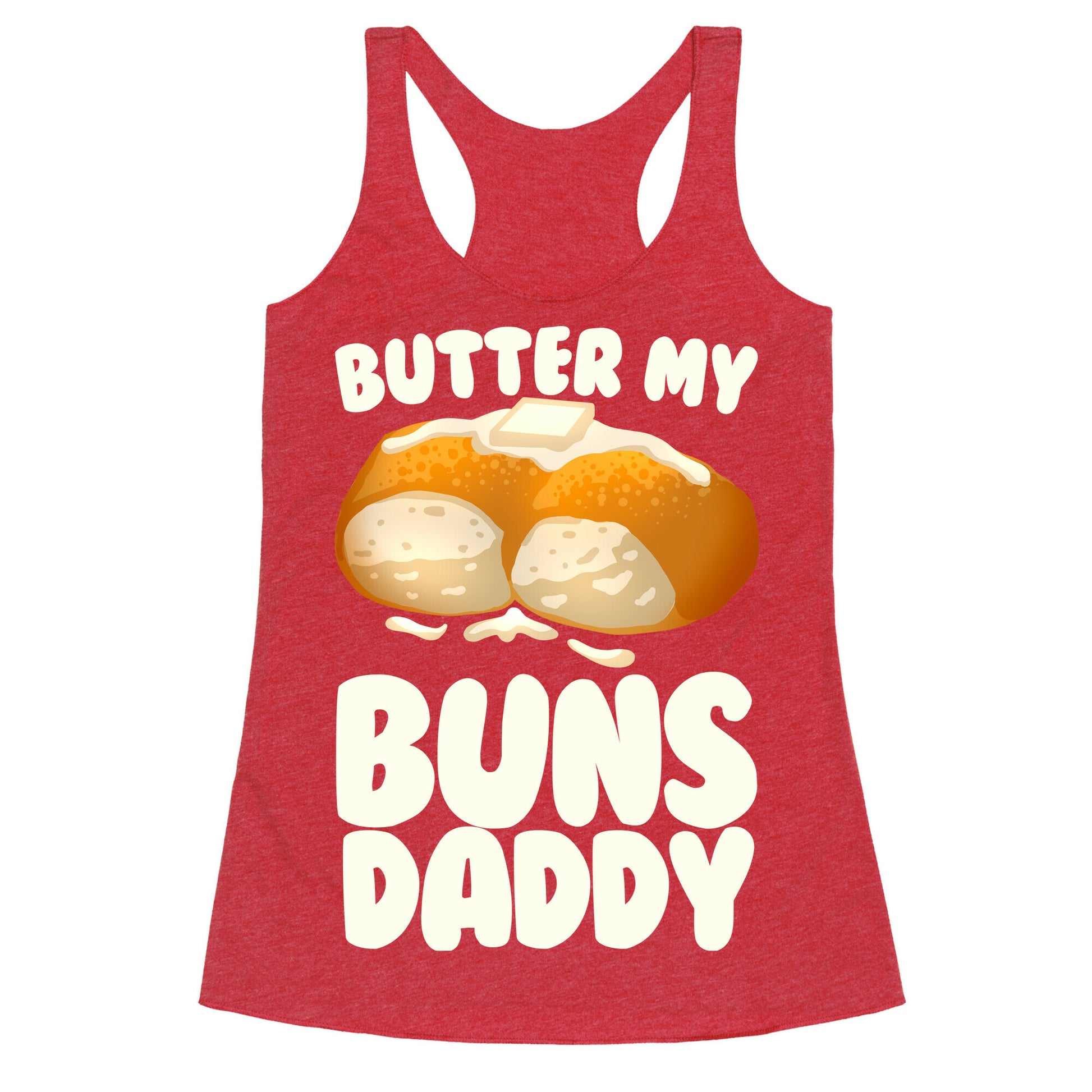 Butter My Buns Daddy Racerback Tank