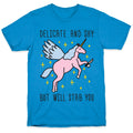 Delicate And Shy But Will Stab You Unicorn T-Shirt