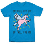 Delicate And Shy But Will Stab You Unicorn T-Shirt