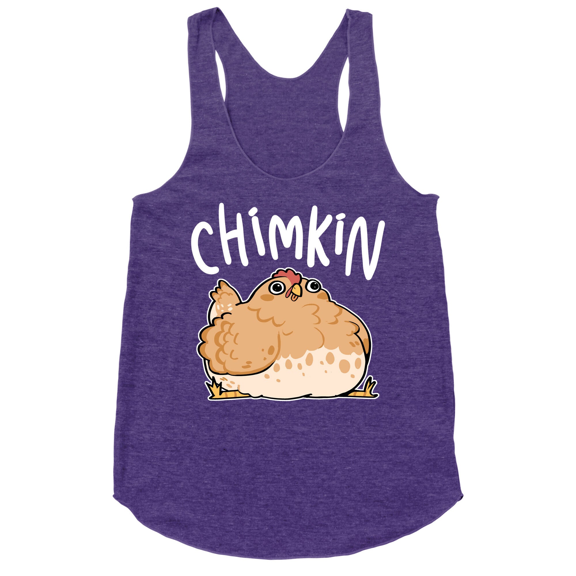 Chimkin Derpy Chicken Racerback Tank
