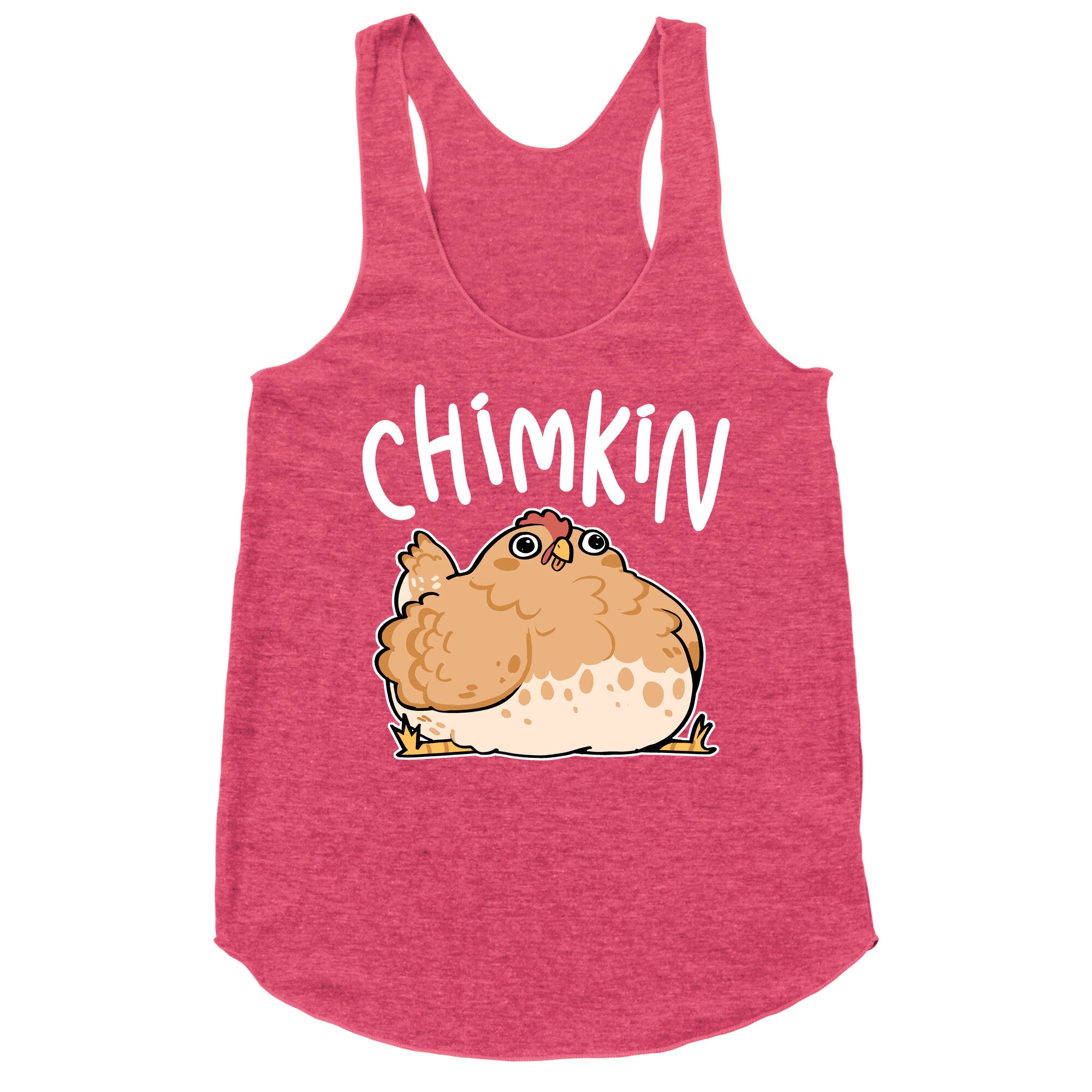 Chimkin Derpy Chicken Racerback Tank