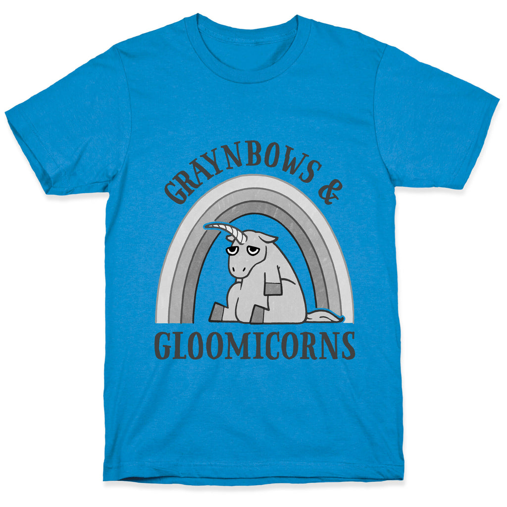 Graynbows & Gloomicorns T-Shirt