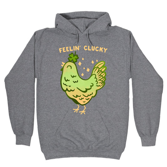 Feelin' Clucky St. Patrick's Day Chicken Hoodie