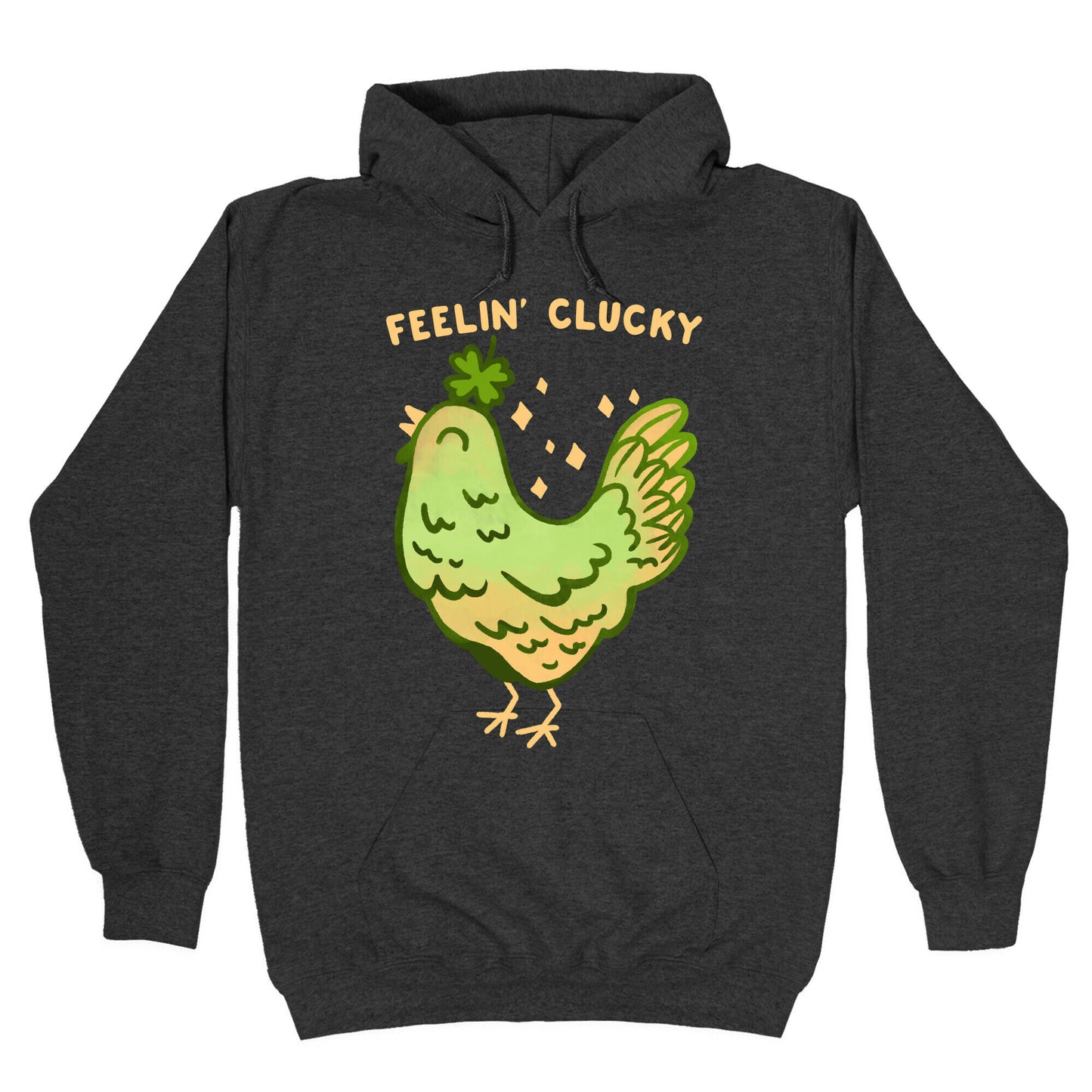 Feelin' Clucky St. Patrick's Day Chicken Hoodie