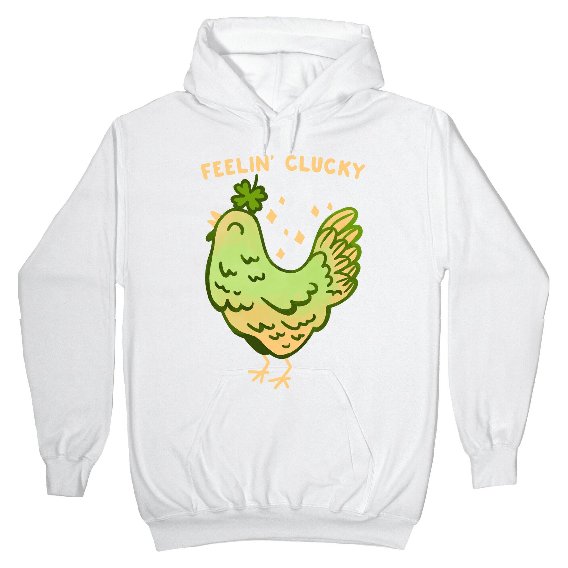 Feelin' Clucky St. Patrick's Day Chicken Hoodie