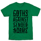 Goths Against Gender Norms T-Shirt