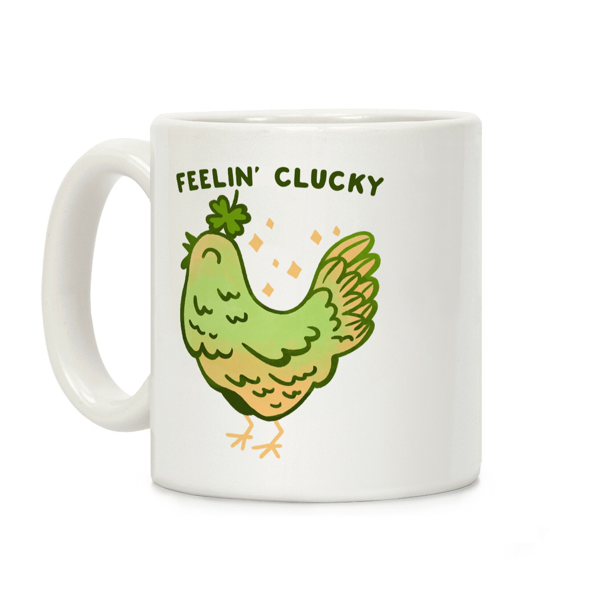 Feelin' Clucky St. Patrick's Day Chicken Coffee Mug