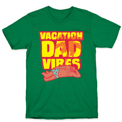 Vacation Dad Vibes T-Shirt