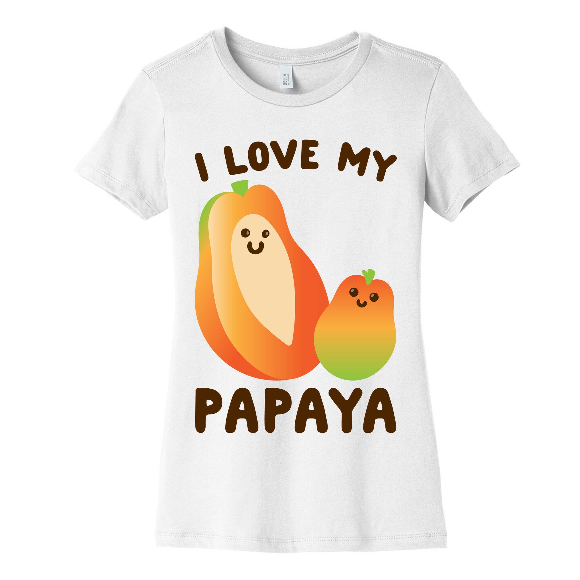 I Love My Papaya  Women's Cotton Tee