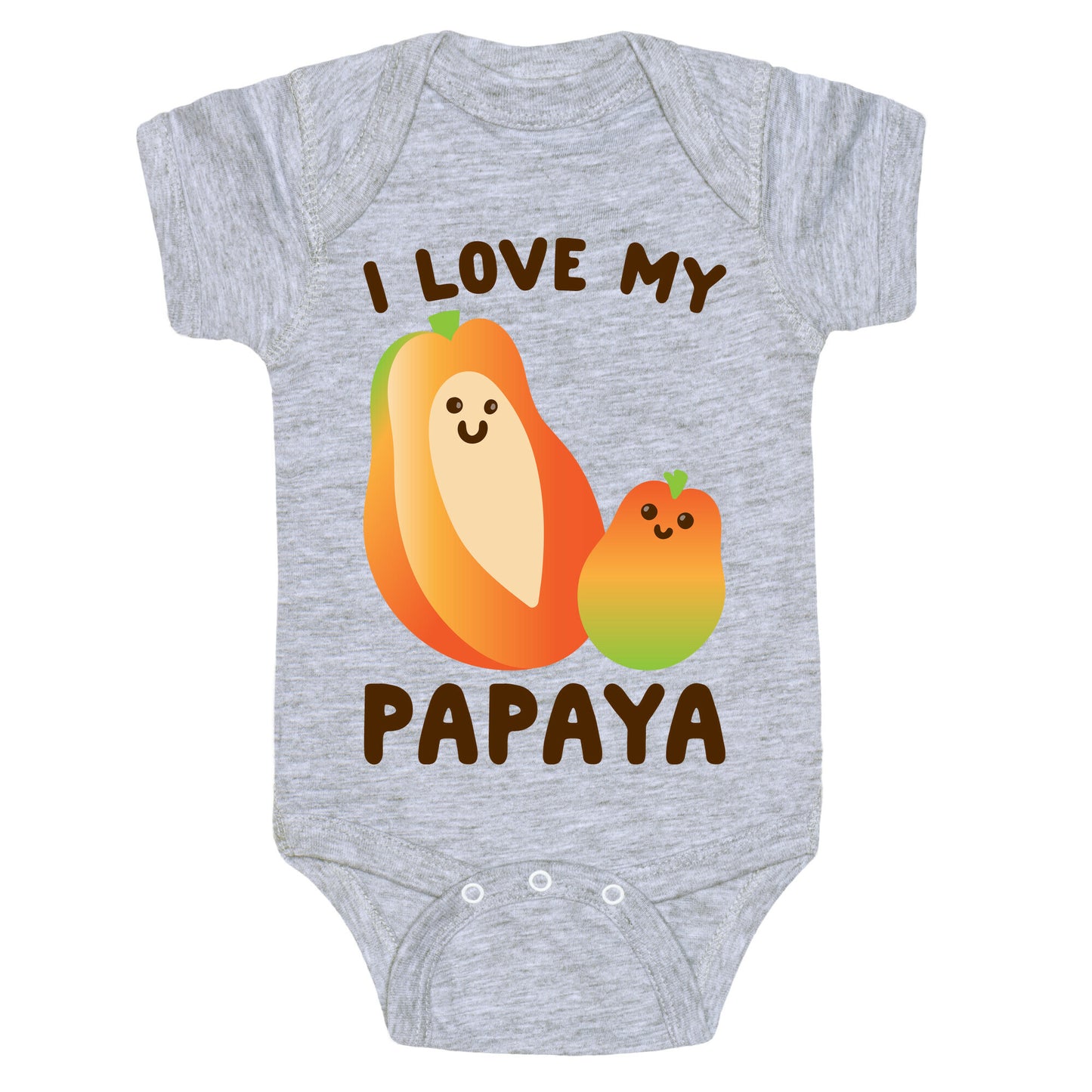 I Love My Papaya  Baby One Piece