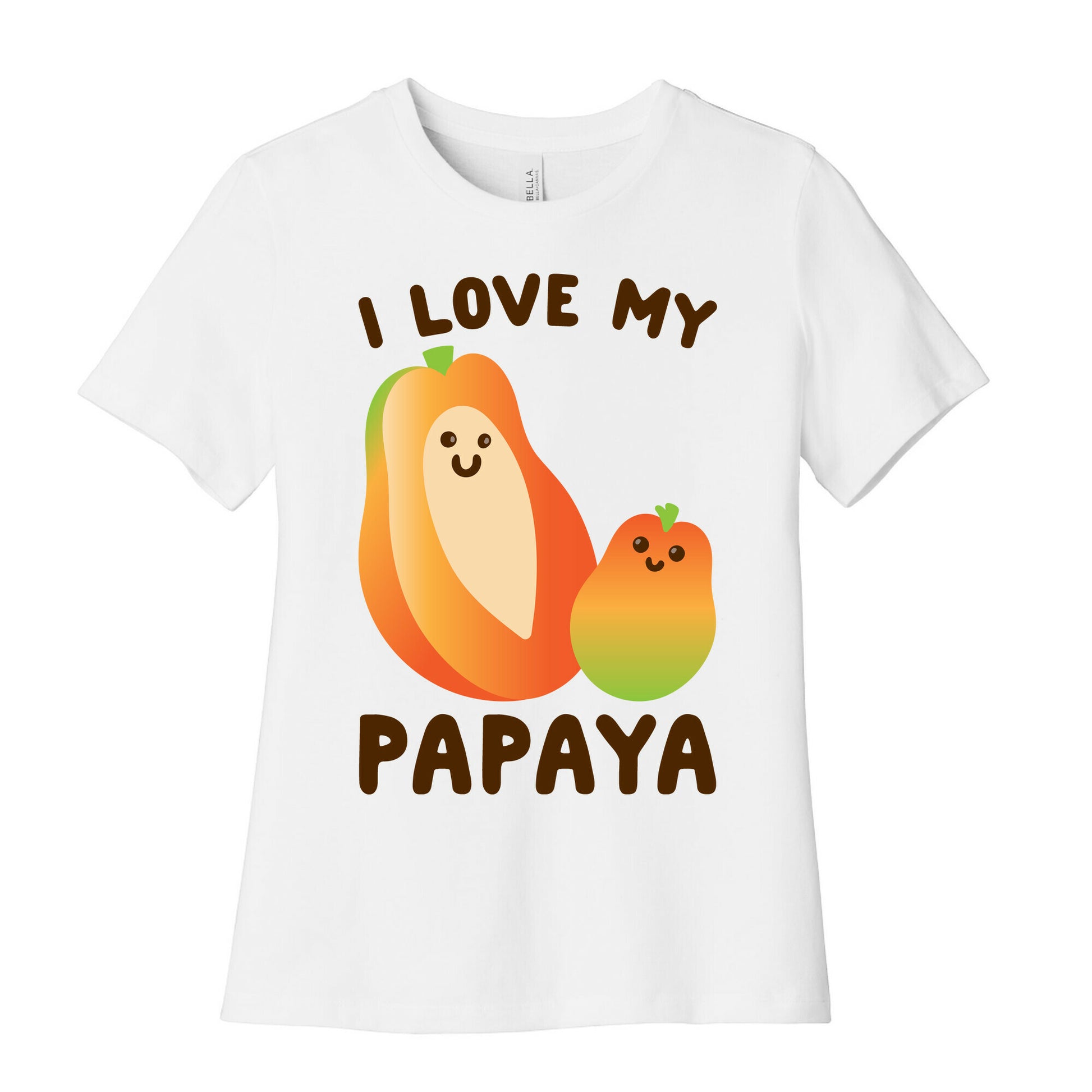 I Love My Papaya  Women's Cotton Tee