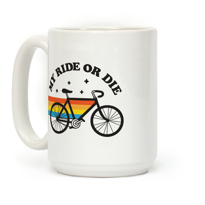 My Ride Or Die Bicycle Coffee Mug