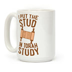 I Put The Stud In Torah Study Coffee Mug