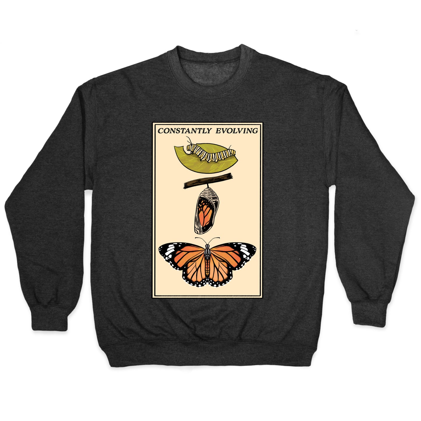Constantly Evolving Monarch Butterfly Crewneck Sweatshirt