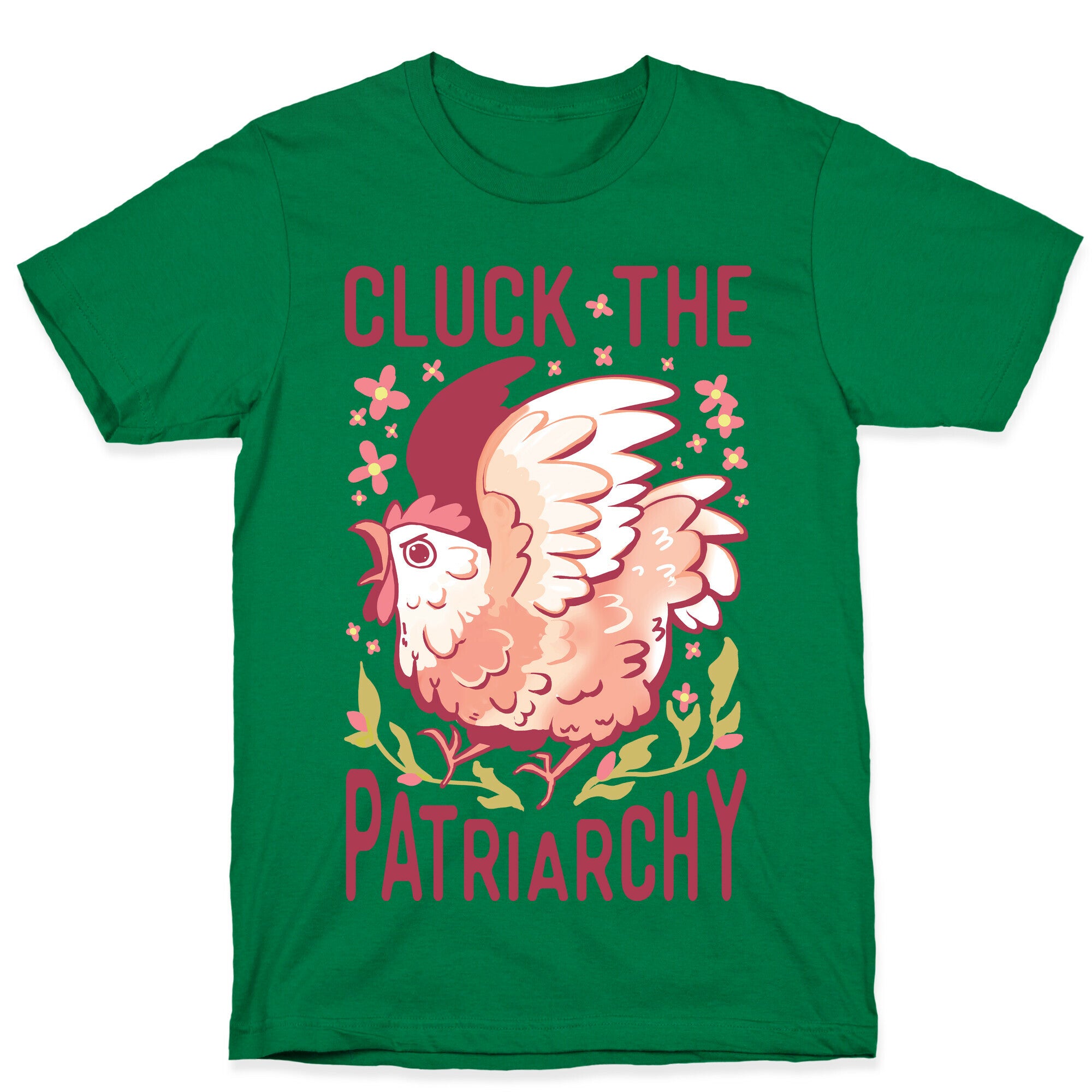 Cluck The Patriarchy T-Shirt