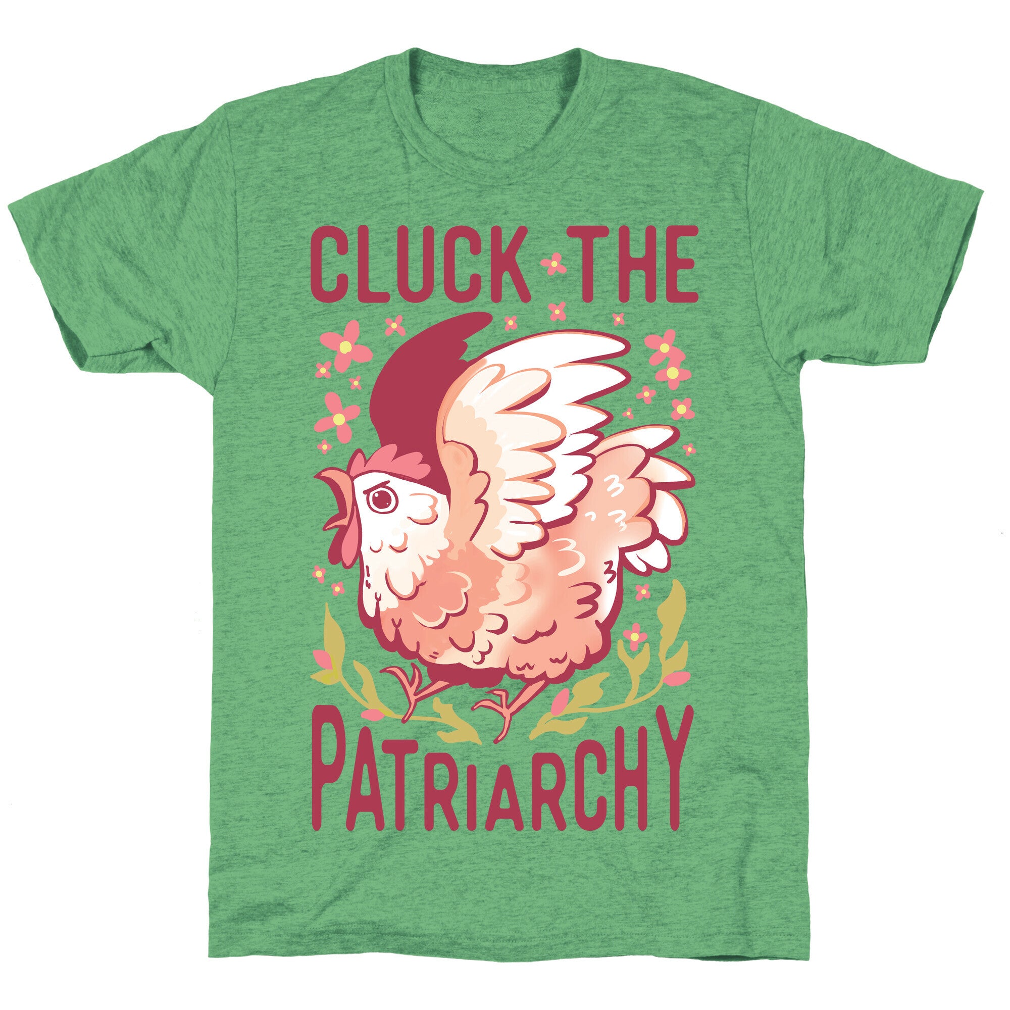 Cluck The Patriarchy Unisex Triblend Tee