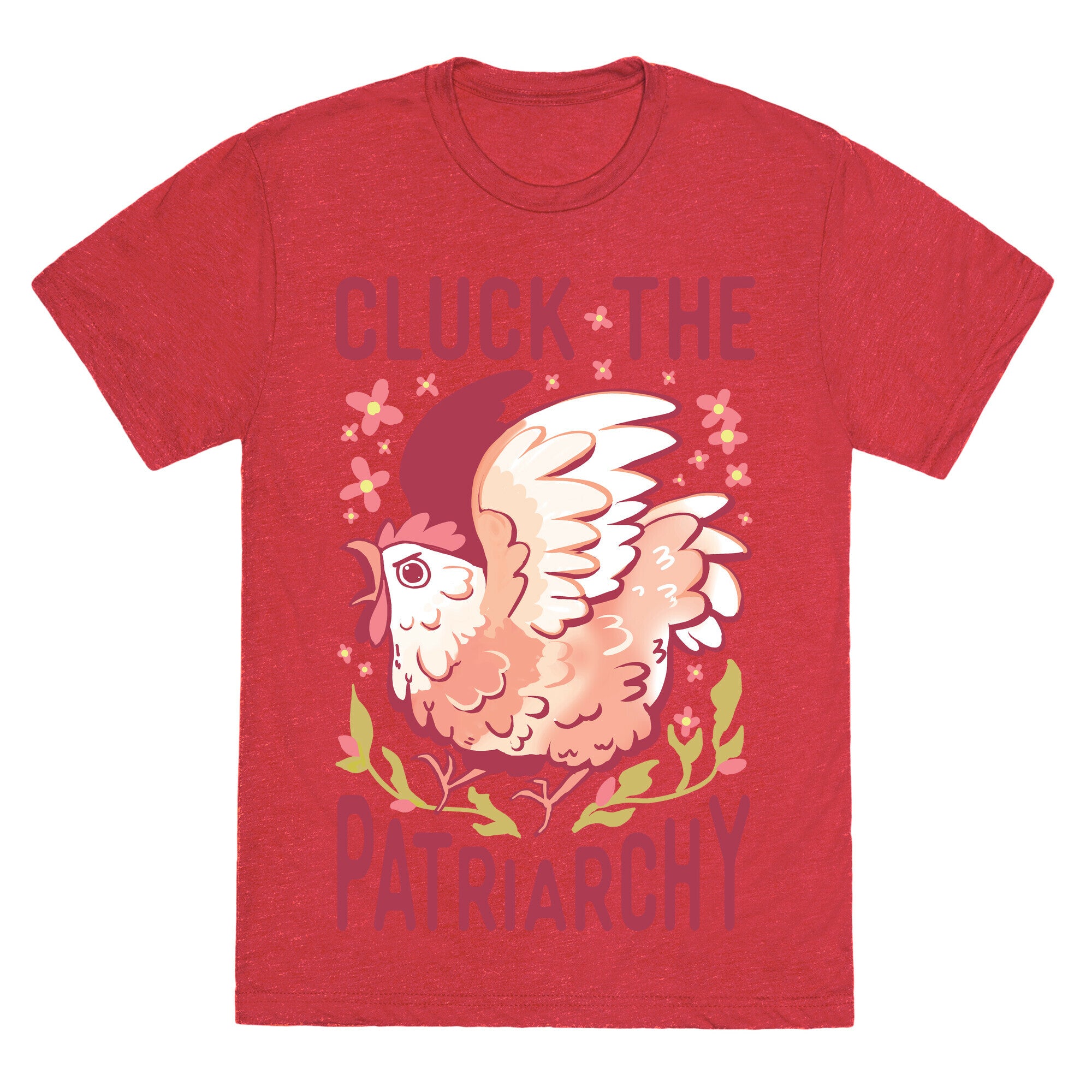 Cluck The Patriarchy Unisex Triblend Tee
