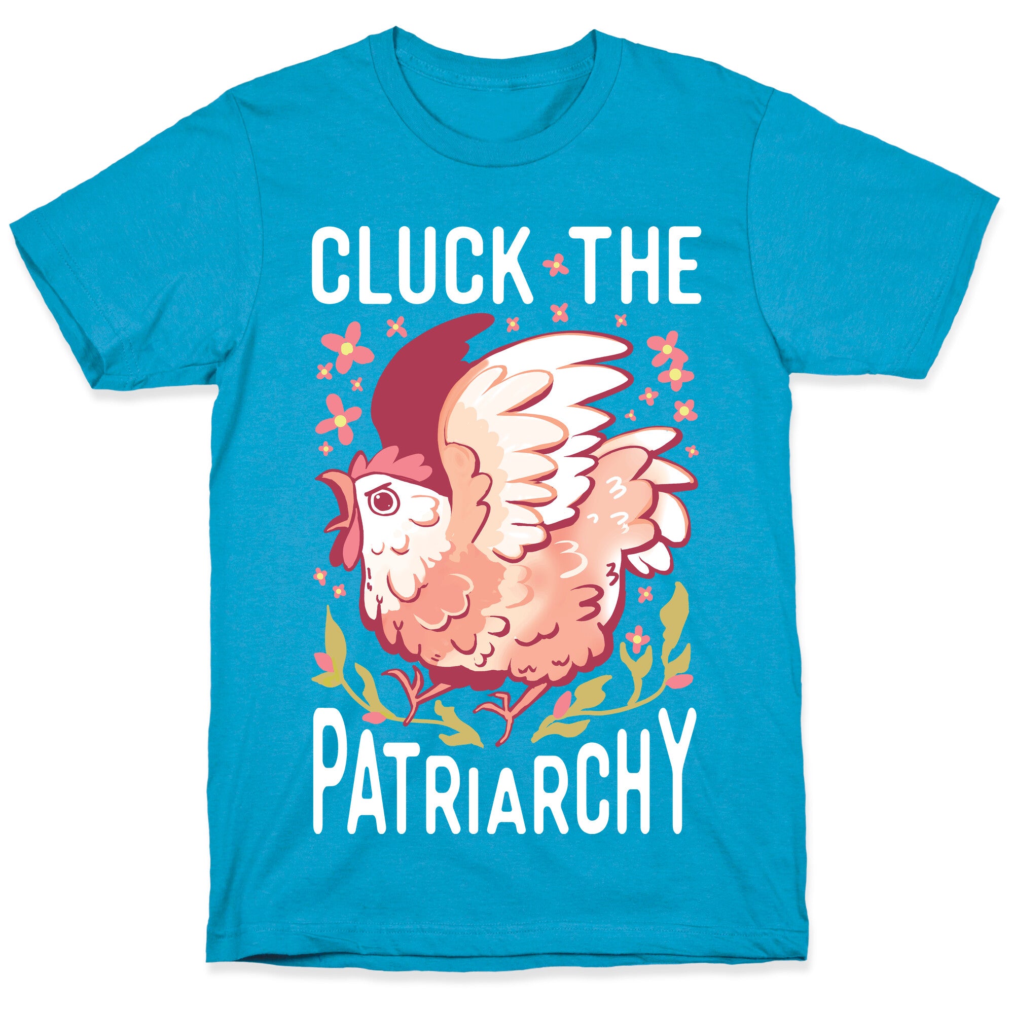 Cluck The Patriarchy Unisex Triblend Tee