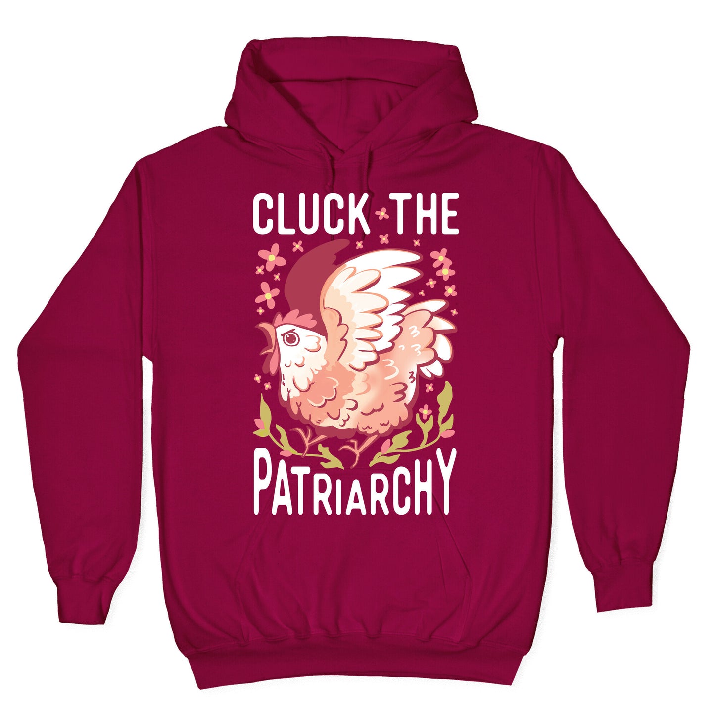 Cluck The Patriarchy Hoodie