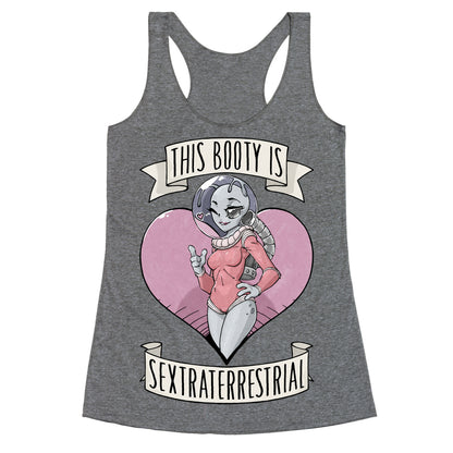 This Booty Is Sextraterrestrial Racerback Tank