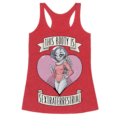 This Booty Is Sextraterrestrial Racerback Tank