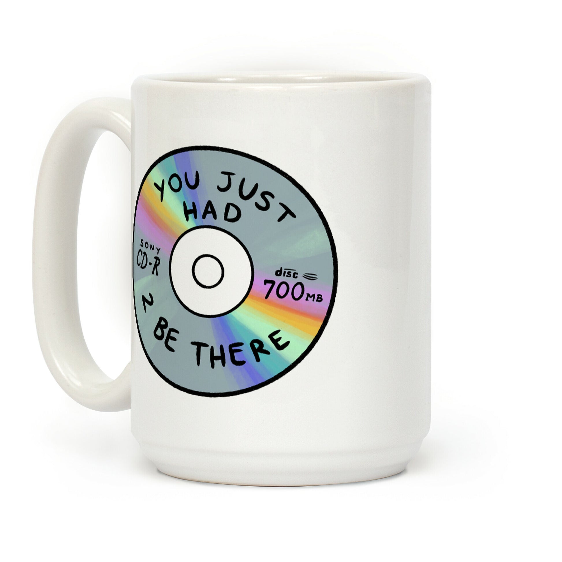 You Just Had To Be There - Mix CD Coffee Mug