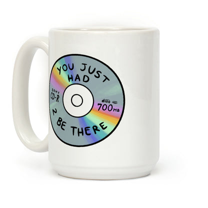 You Just Had To Be There - Mix CD Coffee Mug