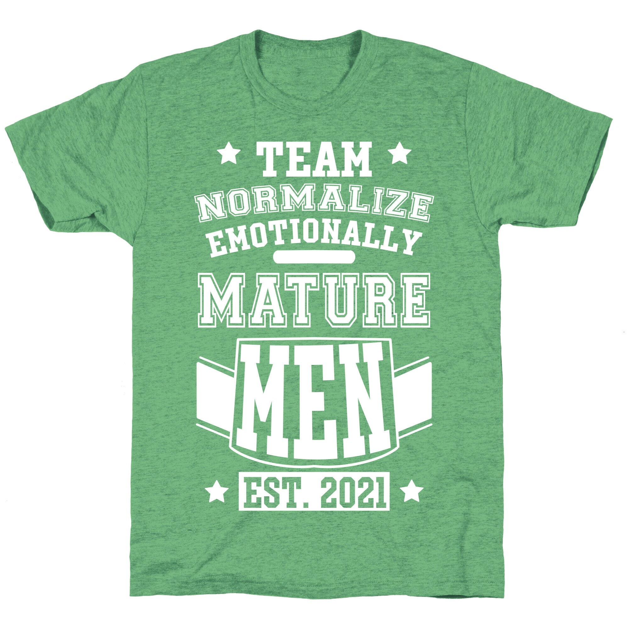 Team Normalize Emotionally Mature Men Unisex Triblend Tee