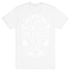 I Am Morel-ly Obligated to Be Here T-Shirt