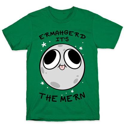 Ermahgerd It's The Mern T-Shirt