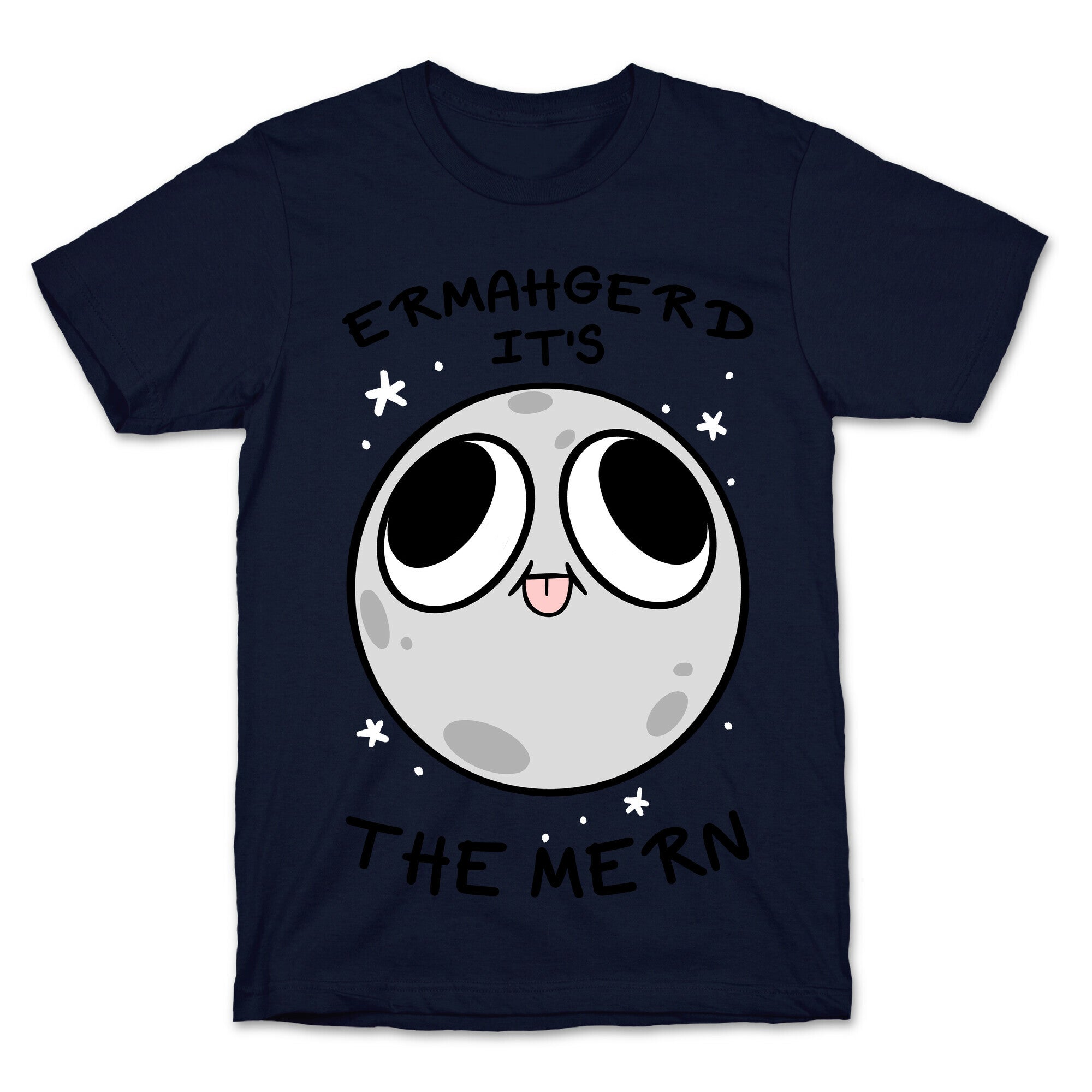 Ermahgerd It's The Mern T-Shirt
