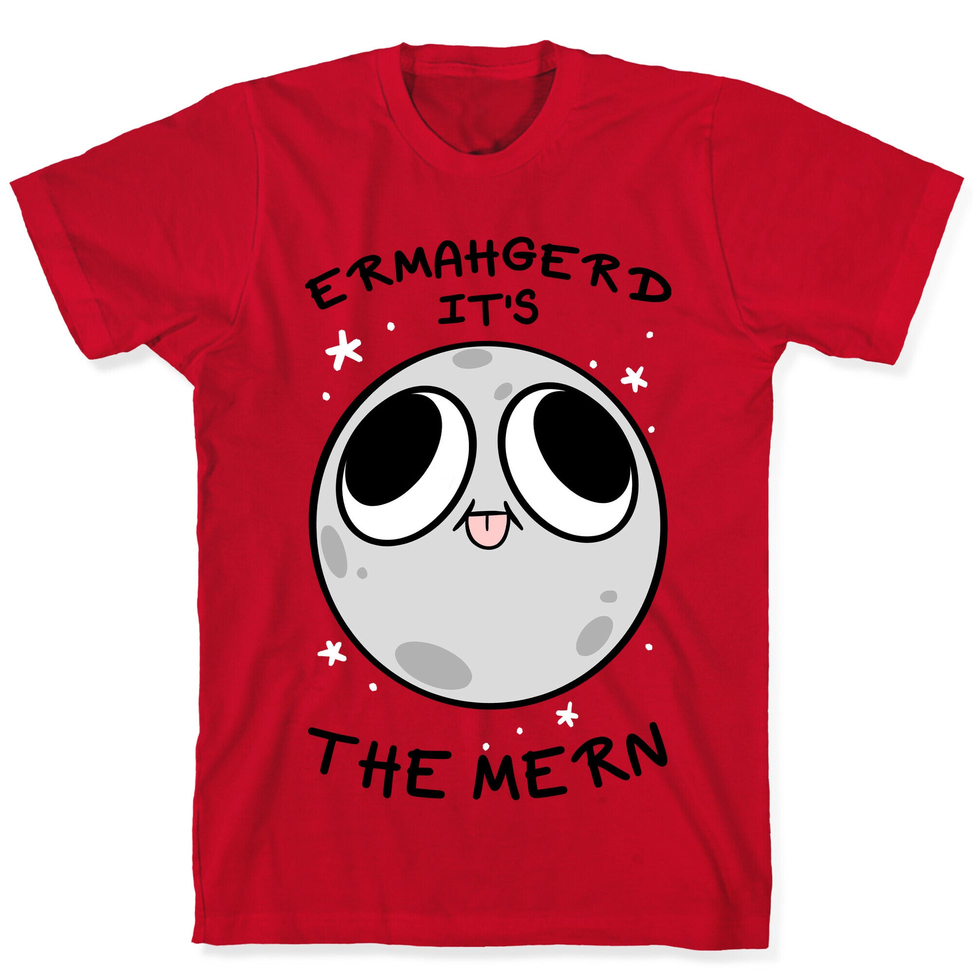 Ermahgerd It's The Mern T-Shirt
