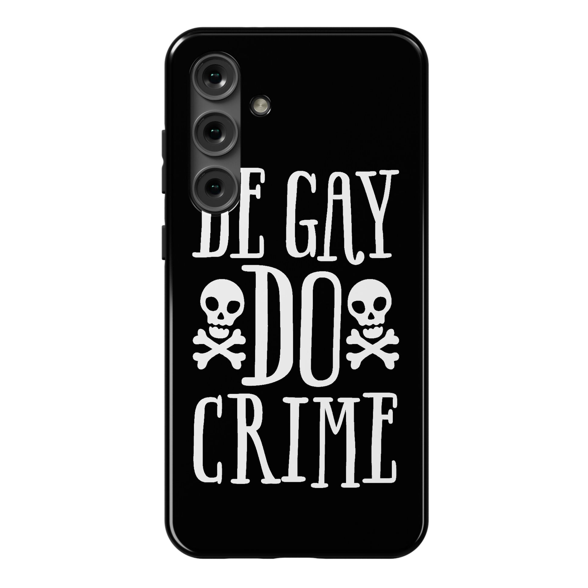 Be Gay Do Crime Phone Case