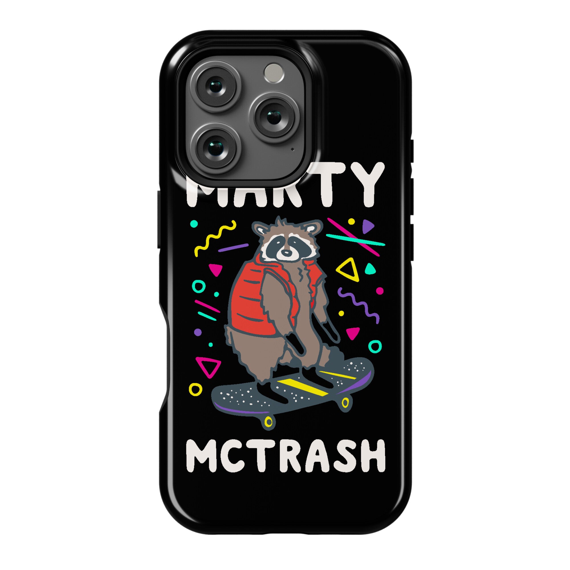 Marty McTrash Raccoon Parody Phone Case