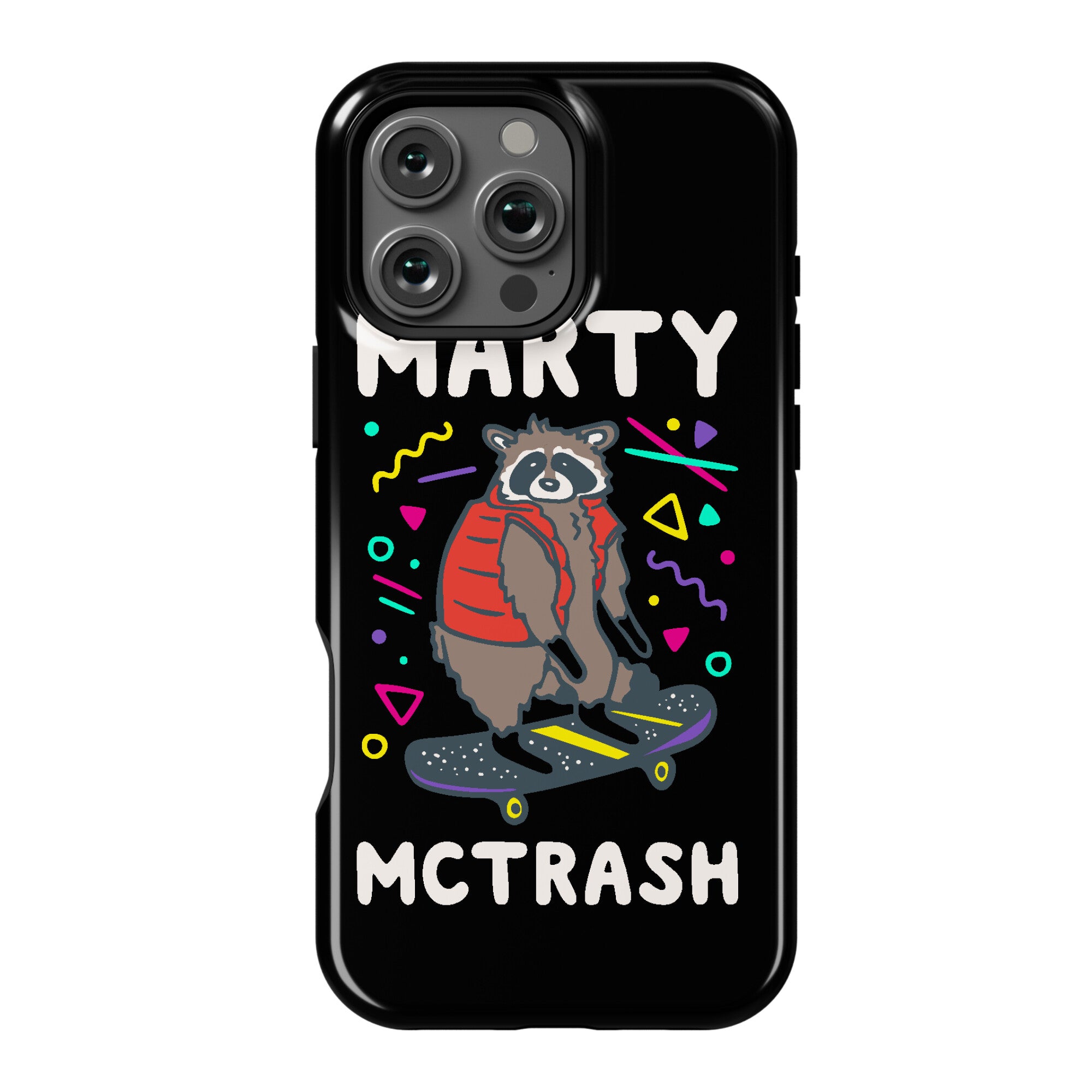Marty McTrash Raccoon Parody Phone Case