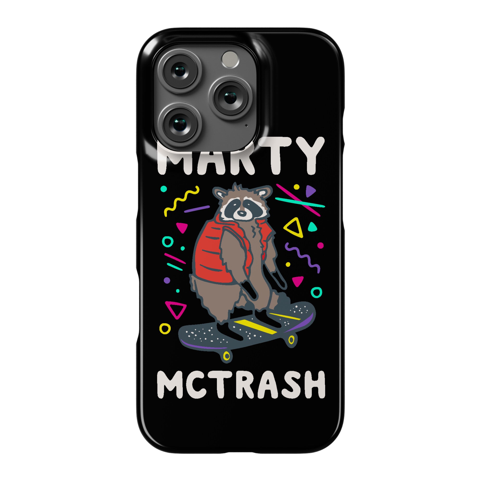 Marty McTrash Raccoon Parody Phone Case