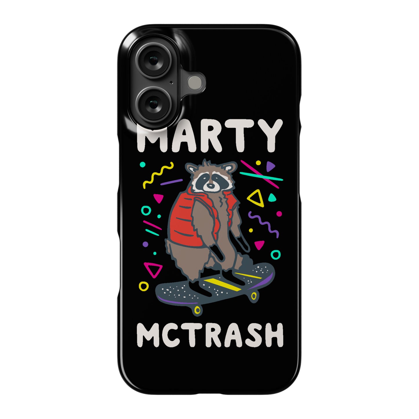 Marty McTrash Raccoon Parody Phone Case